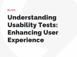 Understanding Usability Test: Enhancing User Experience 